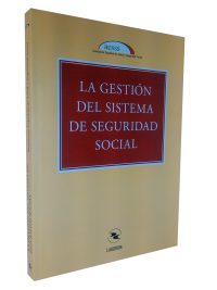La gestión del sistema de Seguridad Social