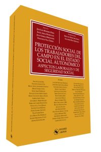 Protección social de los trabajadores del campo en el estado social autonómico